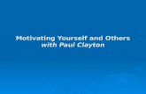Motivating Yourself and Others with Paul Clayton.