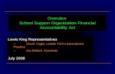1 Overview School Support Organization Financial Accountability Act Lewis King Representatives – Chuck Cagle, Leader Firms Educational Practice – Joe Ballard,