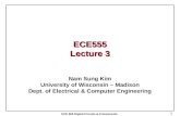 ECE 555 Digital Circuits & Components ECE555 Lecture 3 Nam Sung Kim University of Wisconsin – Madison Dept. of Electrical & Computer Engineering 1.