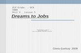 Dreams to Jobs Gloria Garibay 2009 4th Grade. - OCR 2000 Unit 2 Lesson 5.