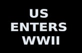 US ENTERS WWII. EARLY US INVOLVEMENT Neutrality Act of 1939FDR allowed British & French to buy US war supplies Used cash & carry principle (pay cash for.