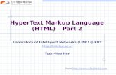 HyperText Markup Language (HTML) – Part 2 Laboratory of Intelligent Networks (LINK) @ KUT  Youn-Hee Han from ://.