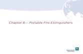 Chapter 6 Portable Fire Extinguishers. 6–2 Chapter 6 Lesson Goal After completing this lesson, the student shall be able to operate portable fire extinguishers.