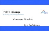 An ISO 9001:2008 Certified Organization PCTI Group Computer Graphics By : Pcti Group.