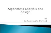 BY Lecturer: Aisha Dawood. The notations we use to describe the asymptotic running time of an algorithm are defined in terms of functions whose domains.