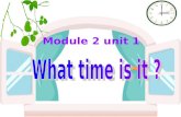Module 2 unit 1 clock Its five oclock. What time is it?