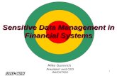 1 Sensitive Data Management in Financial Systems Mike Gurevich President and CEO INVENTIGO.