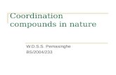 Coordination compounds in nature W.D.S.S. Pemasinghe BS/2004/233.