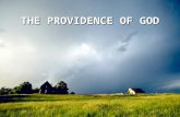 THE PROVIDENCE OF GOD. 2 "The foresight and forethought of the infinite God who planned the creation of man and a world in which to place him.