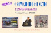 11 Textbook Pages 870-899 A Powerpoint Presentation by Mr. Zindman.