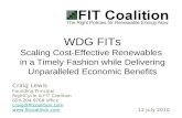 Craig Lewis Founding Principal RightCycle & FIT Coalition 650-204-9768 office craig@fitcoalition.com  WDG FITs Scaling Cost-Effective.
