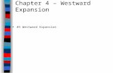 Chapter 4 – Westward Expansion #3 Westward Expansion.