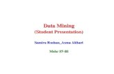 Data Mining (Student Presentation) Samira Roshan_Asma Akbari Mehr 87-88.