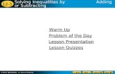 12-5 Solving Inequalities by Adding or Subtracting Warm Up Warm Up Lesson Presentation Lesson Presentation Problem of the Day Problem of the Day Lesson.