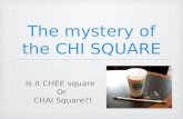 The mystery of the CHI SQUARE Is it CHEE square Or CHAI Square?!