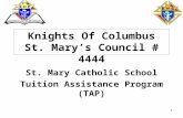 1 Knights Of Columbus St. Marys Council # 4444 St. Mary Catholic School Tuition Assistance Program (TAP)