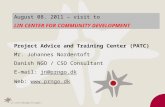 Project Advice and Training Center (PATC) Mr. Johannes Nordentoft Danish NGO / CSO Consultant E-mail: jn@prngo.dkjn@prngo.dk Web: .