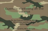 Guerrilla Marketing on the Internet By Jay Conrad Levinson, Mitch Meyerson, and Mary Eule Scarborough Reviewed by Matt Nielsen.
