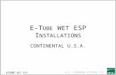 A.H. LUNDBERG SYSTEMS LTD. E-T UBE W ET ESP I NSTALLATIONS CONTINENTAL U.S.A. E-TUBE ® WET ESP.