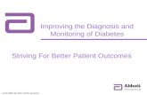 ALPHA-385/R1 May 2010 © Abbott Laboratories Striving For Better Patient Outcomes Improving the Diagnosis and Monitoring of Diabetes.
