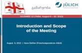Mitglied der Helmholtz-Gemeinschaft Introduction and Scope of the Meeting August 9, 2012 | Hans Ströher (Forschungszentrum Jülich) GGSWBS´12 (Tbilisi,