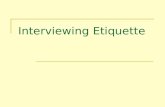 Interviewing Etiquette. Do you want a job one day?  js&feature=related .