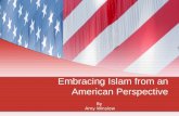 Embracing Islam from an American Perspective By Amy Winslow.