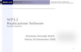 Università di Roma La Sapienza Dipartimento di Informatica e Sistemistica 1 WP3.2 Replicazione Software Roberto Baldoni Riunione Annuale MAIS Roma 24 Novembre.