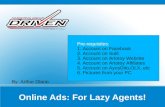 Online Ads: For Lazy Agents! By: Arthur Olano Pre-requisites: 1. Account on Facebook 2. Account on Sulit 3. Account on Artotoy Website 4. Account on Artotoy.