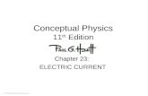 © 2010 Pearson Education, Inc. Conceptual Physics 11 th Edition Chapter 23: ELECTRIC CURRENT.