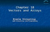Chapter 18 Vectors and Arrays Bjarne Stroustrup .