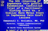 The SOS (Stenting Of Saphenous vein grafts) Randomized, Controlled Trial of a Paclitaxel-Eluting Stent Vs. a Similar Bare Metal Stent in Saphenous Vein.