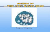Gangjeong Village Logo. 1. Year 2002 : Hwasun and Wimi villages were proposed for potential naval base sites, but the proposal was withdrawn due to.