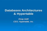 Databases Architectures & Hypertable Doug Judd CEO, Hypertable, Inc.