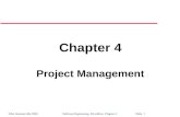 ©Ian Sommerville 2000Software Engineering, 6th edition. Chapter 4 Slide 1 Chapter 4 Project Management.