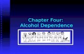 Chapter Four: Alcohol Dependence. points to consider Definitions Definitions Disease concept Disease concept Natural history Natural history Guidelines.