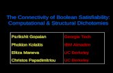 The Connectivity of Boolean Satisfiability: Computational & Structural Dichotomies Parikshit GopalanGeorgia Tech Phokion KolaitisIBM Almaden Elitza ManevaUC.