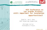 TECHNOPOLIS GROUP 1 Dublin, April 20th 6CP Steering Committee Philippe Larrue Technopolis France 6CP Conference on Les Grands Projets: still important.