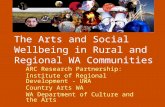 The Arts and Social Wellbeing in Rural and Regional WA Communities ARC Research Partnership: Institute of Regional Development - UWA Country Arts WA WA.