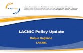 LACNIC Policy Update Roque Gagliano LACNIC. Current Policies Proposals - LACNIC As a result of the Open Policy Forum at LACNIC XI four policy proposals.