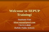 Welcome to SEPUP Training! Stephanie Finn Sfinn.sepup@gmail.com 716-512-4848 Buffalo Public Schools.