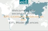 Welcome to the second of three EIFL-Licensing webinars on the EIFL Model Licences.