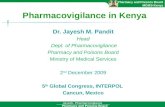 Pharmacy and Poisons Board Pharmacy and Poisons Board MOMS-Kenya Jayesh- Pharmacovigilance Pharmacovigilance in Kenya Dr. Jayesh M. Pandit Head Dept. of.