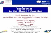 Coupling Australias Researchers to the Global Innovation Economy Ninth Lecture in the Australian American Leadership Dialogue Scholar Tour University of.
