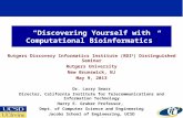 Discovering Yourself with Computational Bioinformatics Rutgers Discovery Informatics Institute (RDI 2 ) Distinguished Seminar Rutgers University New Brunswick,
