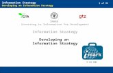 1 of 21 Information Strategy Developing an Information Strategy © FAO 2005 IMARK Investing in Information for Development Information Strategy Developing.
