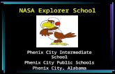 NASA Explorer School Phenix City Intermediate School Phenix City Public Schools Phenix City, Alabama.