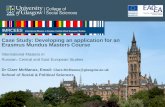 Case Study: Developing an application for an Erasmus Mundus Masters Course International Masters in Russian, Central and East European Studies Dr Clare.
