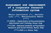 Assessment and improvement of a corporate research information system Maria Castriotta (*), Daniela Luzi (**), Mariarosaria Manco (***) (*) ISPESL – Department.