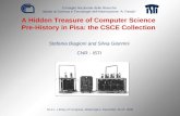 A Hidden Treasure of Computer Science Pre-History in Pisa: the CSCE Collection Stefania Biagioni and Silvia Giannini CNR - ISTI GL11 - Library of Congress,